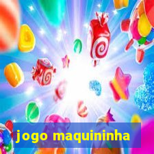 jogo maquininha